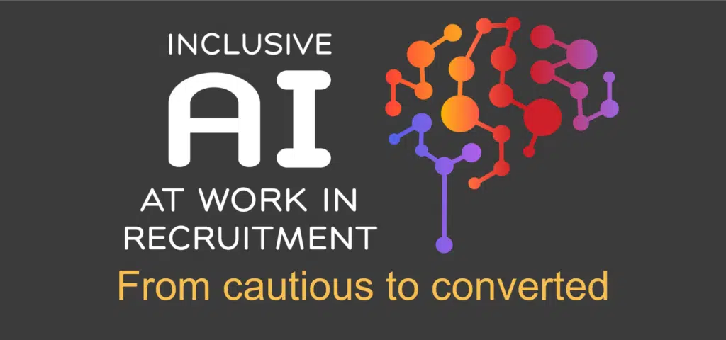 AI in recruitment: from cautious to converted