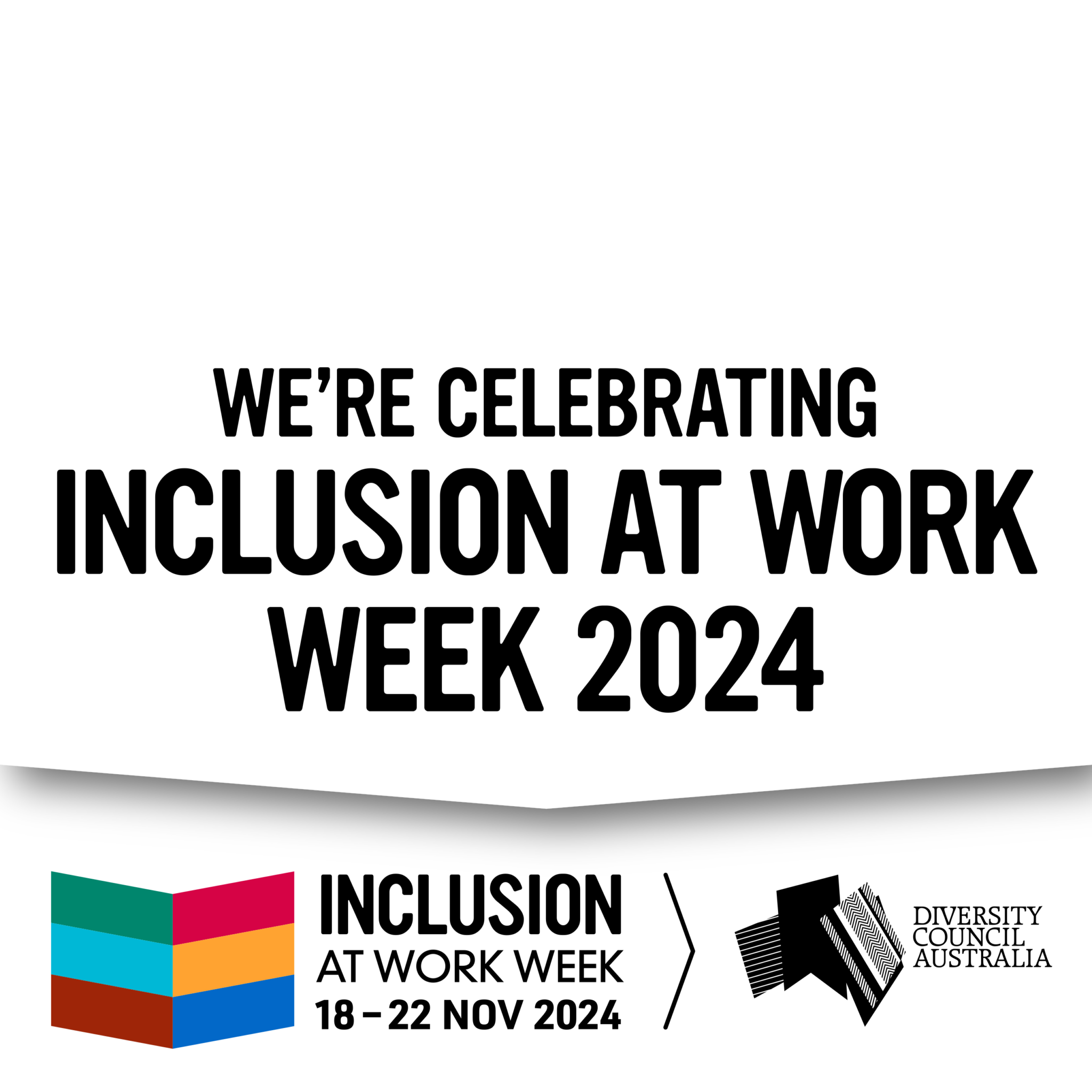 2024 DCA Member IAWW Instagram post artwork. We're celebrating inclusion at work week 2024.