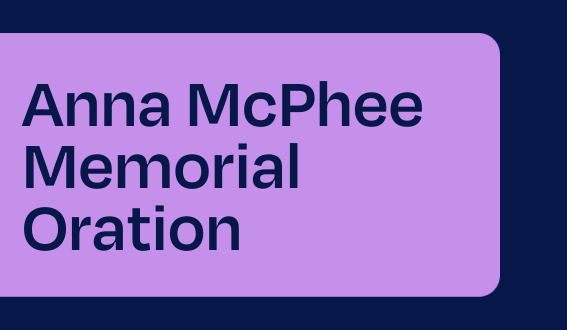 Anna McPhee Memorial Oration