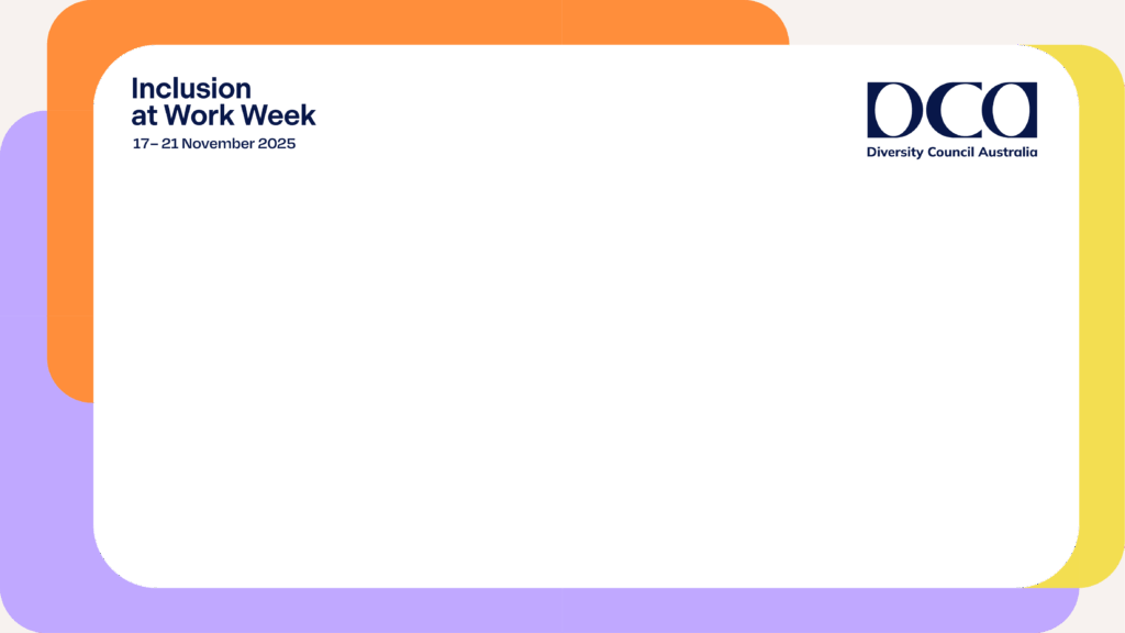 DCA's Inclusion at Work Week 2025 logo at the top of a yellow, orange and purple a video frame.