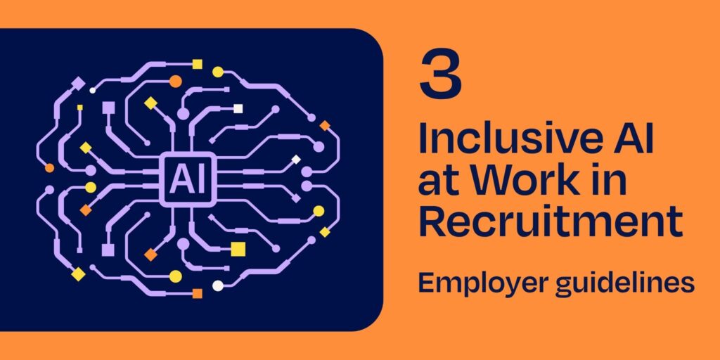 Inclusive AI at work in recruitment: employer guidelines