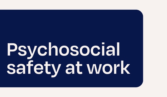 Psychosocial safety at work