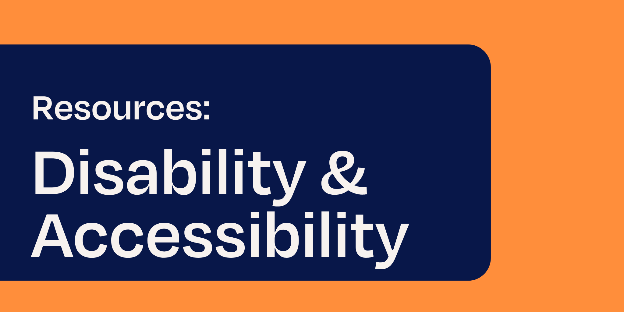 Resources: Disability & Accessibility