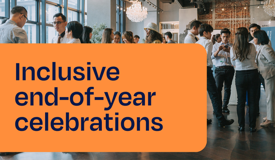 Inclusive end-of-year celebrations